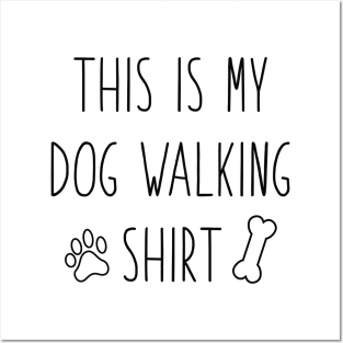 This Is My Dog Walking Shirt Posters and Art